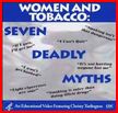 Seven deadly myths - Woman and Tobacco