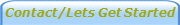 Contact/Lets Get Started